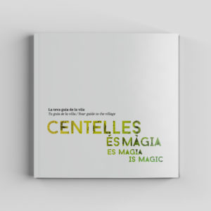 Centelles is Magic. Village guide.